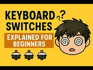 Keyboard Switches Explained for Beginners in 2025