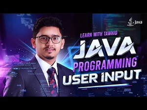 L7 | Mastering User Input in Java: Scanner Class Explained Bangla Tutorial