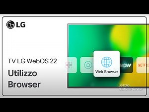 TV LG | Come utilizzare il Browser Web nelle Smart TV - WebOS 22
