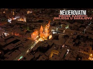 Sarajevo pod prvim SNIJEGOM – Noćna bajka iz zraka