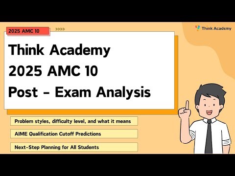 Think Academy 2025 AMC 10 Post - Exam Analysis