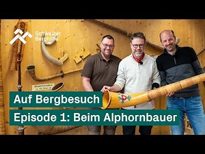 Auf Bergbesuch: Nik Hartmann und Kurt Zgraggen beim Alphornbauer im Berner Oberland. Episode 1/5.