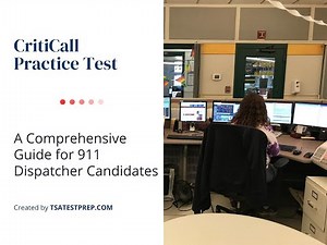 911 Dispatcher Criticall Practice Test Prep