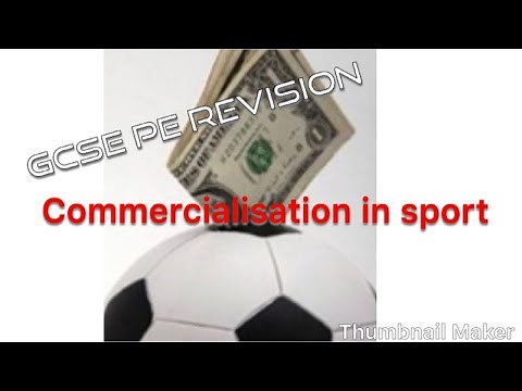 GCSE PE Paper 2-commercialisation of sport