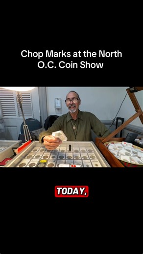 Chop Marks at the North O.C. Coin Show #coincollecting #chopmarks #coinshow #coinstorypodcast #fy