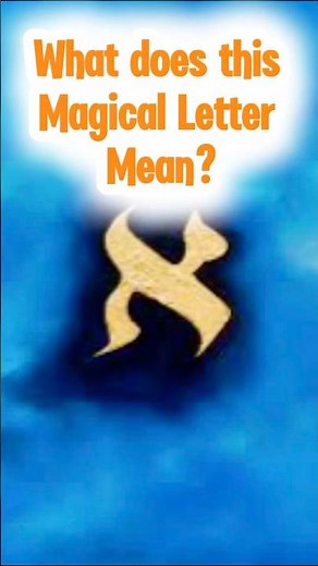 The Secret Meaning of the First Hebrew Letter Alef