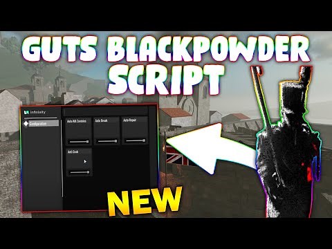 *NEW* Guts & Blackpowder Script (PASTEBIN 2025) (AUTO KILL ZOMBIES , AUTO BREAK , AUTO REPAIR)