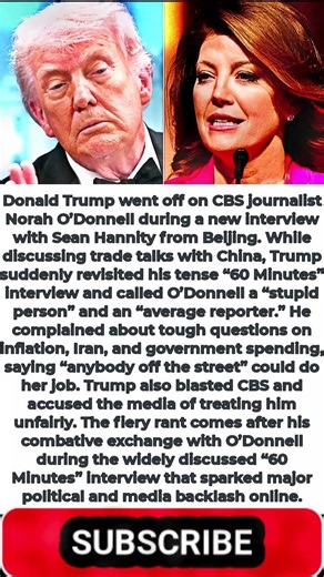 Trump Attacks Norah O’Donnell During Hannity Interview, Calls CBS Reporter a ‘Stupid Person’