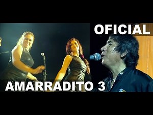 AMARRADITO 3 LUCHO TIMANA Y LA 110 CONCIERTO 2015 HD