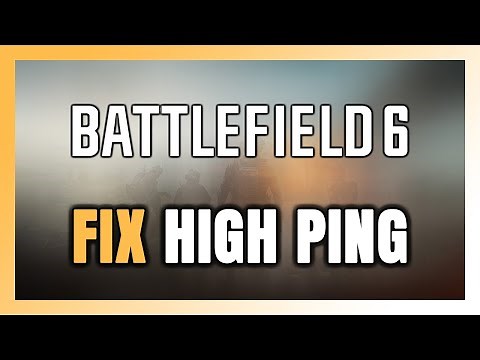 How to FIX Battlefield 6 High Ping & Packet Loss!