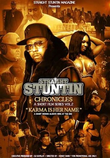 Straight Stuntin Chronicles: Volume 2 - Karma Is Her Name - Movie