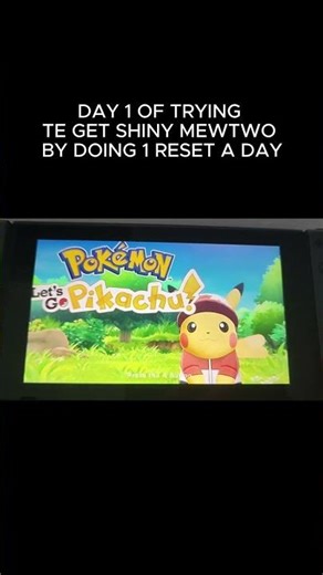 DAY 1 OF TRYING TO GET SHINY MEWTWO BY DOING 1 RESET A DAY
