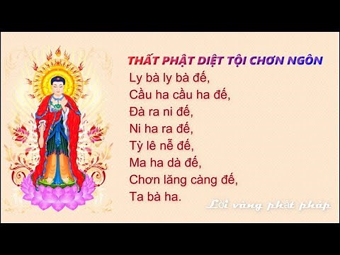 Thất Phật Diệt Tội Chơn Ngôn 108 Biến Có Chữ - Thầy Thích Trí Thoát Tụng