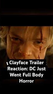 Clayface Trailer Reaction: DC Just Went Full Body Horror