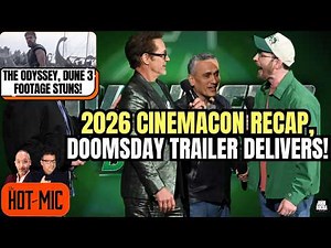 CinemaCon Recap, Dune 3 vs Doomsday, Man of Tomorrow Casting, Ellison’s Paramount BS | THE HOT MIC