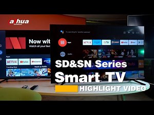 Dahua Smart TV — Experience Smart Entertainment Like Never Before