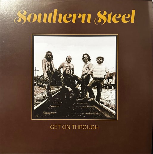 Southern Steel - Get On Through