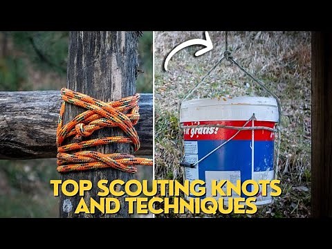 Top Scouting Knots and Techniques | Complete Knot-Tying Guide