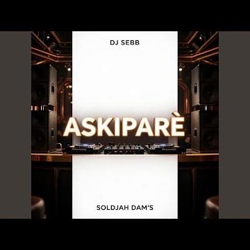 Askiparé (dj sebb)