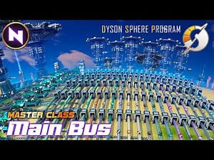 Build Anything WIth MAIN BUS; Simple, Scalable & Aesthetic | | Dyson Sphere Program | Master Class