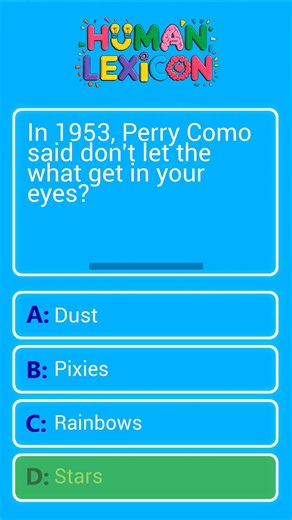 In 1953, Perry Como said don't let the what get in your eyes?