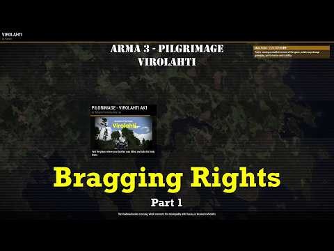 Bragging Rights - Part 1 [Virolahti] [Arma 3] [Pilgrimage]