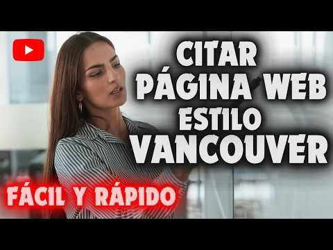 ESTILO VANCOUVER: CITAR PÁGINA WEB | EJEMPLO