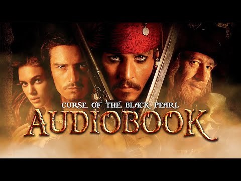Pirates of the Caribbean: The Curse of the Black Pearl | Audiobook