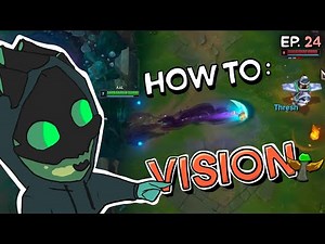 HOW TO GET GOOD VISION - Thresh Theory | ep. 24