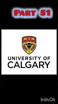 University of Calgary | Top Research University in Canada I Anand Inspires I Sanju S Anand
