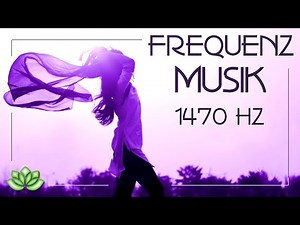 Frequenz Musik 1470 Hz - Hochfrequenz Musik