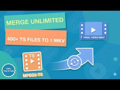 How to Merge TS Files and Convert to MKV/MP4 at Once