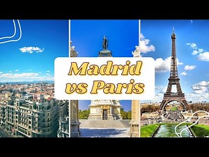 Facts and Figures|Madrid (Spain) vs Paris (France)| A Comparison