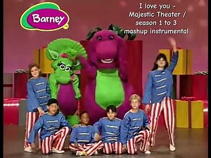 Barney: I love you - Majestic Theater / season 1 to 3 mashup instrumental