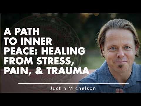 A PATH TO INNER PEACE: HEALING FROM STRESS, PAIN, & TRAUMA