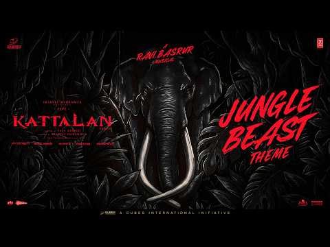 Kattalan-Jungle Beast Theme | Cubes | Ravi Basrur | Shareef Muhammed | Paul George | Pepe | Dushara