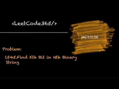 Find Kth Bit in Nth Binary String | LeetCode 1545 - Python
