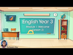 English Year 3: Module 1 - Welcome (Lesson 2)