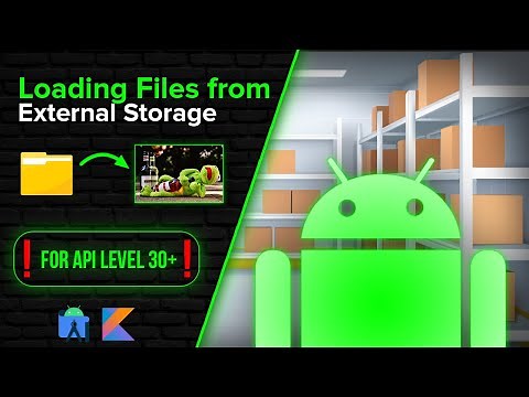 Loading Files From External / Scoped Storage - Android Studio Tutorial