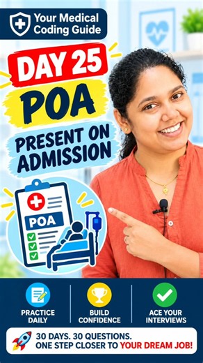 DAY 25 🔥 POA (Present on Admission) Explained | Medical Coding Interview Questions & Answers
