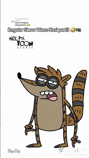 I'm back!! regular show wase kasi pt10