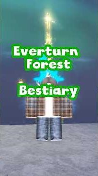 Everturn Forest Bestiary #roblox #fisch