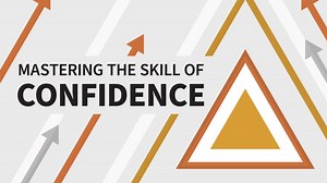 Mastering the Skill of Confidence Online Class | LinkedIn Learning, formerly Lynda.com