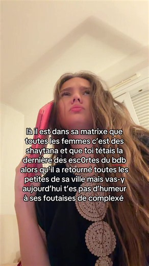 Là il est dans sa matrice : toutes les femmes sont des shaytana