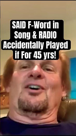 #1 Rock Band SANG F-WORD in Hit & RADIO has Played it WITHOUT KNOWING for 45 Yrs!-Professor of Rock
