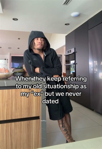 When they call my situationship my ex — what it means