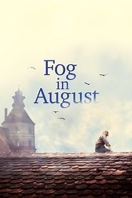 Fog in August (2016) - AZ Movies