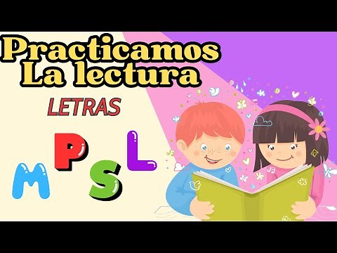 Lectura con las letras M - P - S - L.