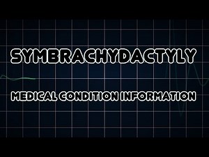 Symbrachydactyly (Medical Condition)