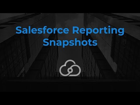 Salesforce Reporting Snapshots | Cloud Connex